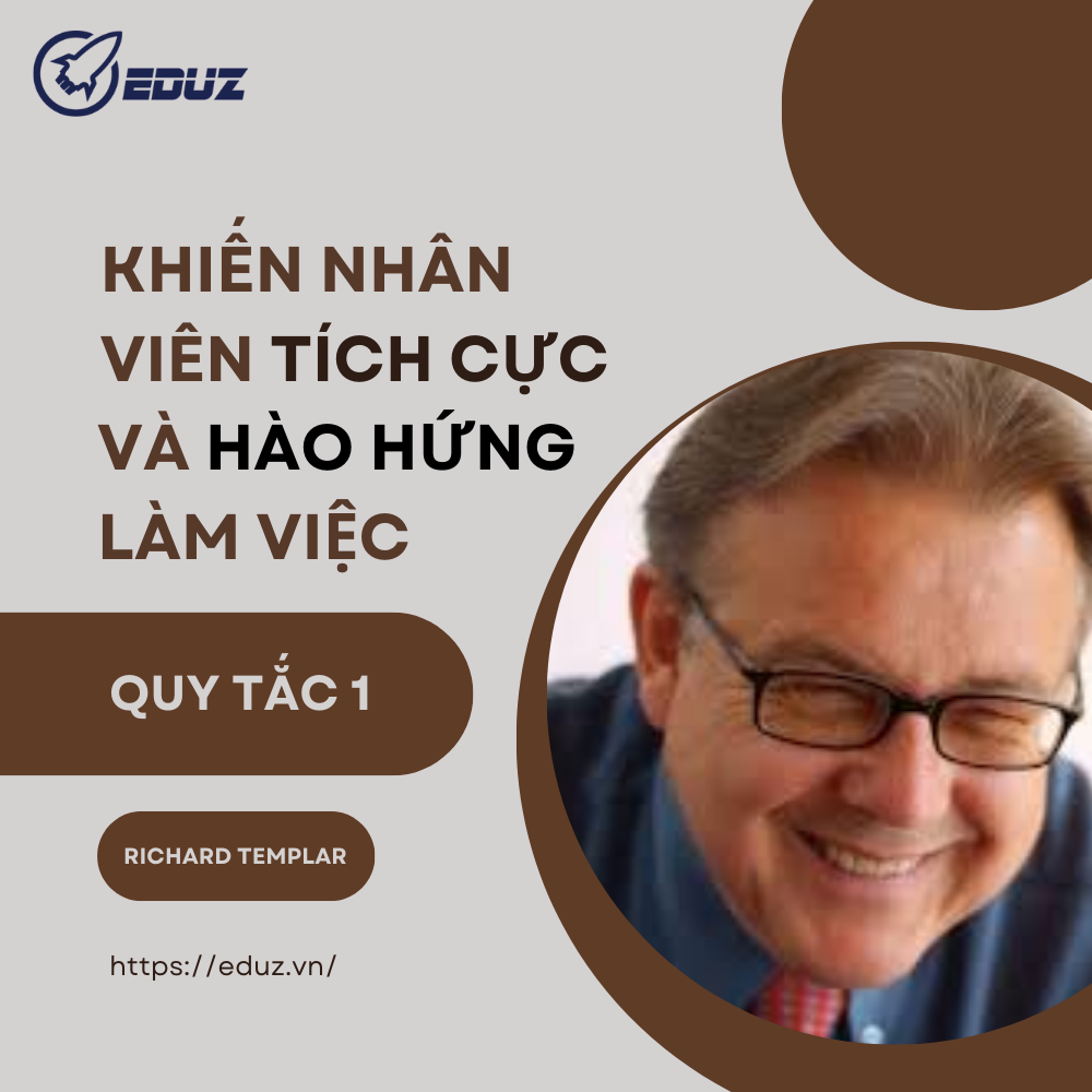 Quy Tắc 1: Khiến Nhân Viên Tích Cực Và Hào Hứng Làm Việc